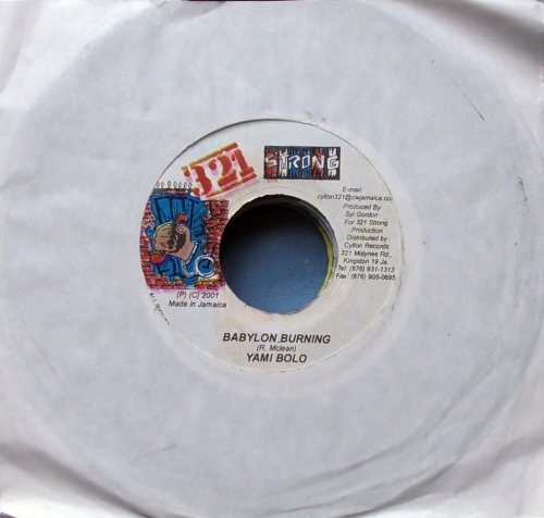 Yami Bolo – Babylon Burning 321 Strong