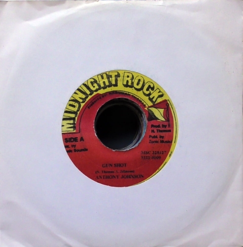 Anthony Johnson / Jah Thomas & The Radics – Gun Shot / Empty Gun  Midnight Rock
