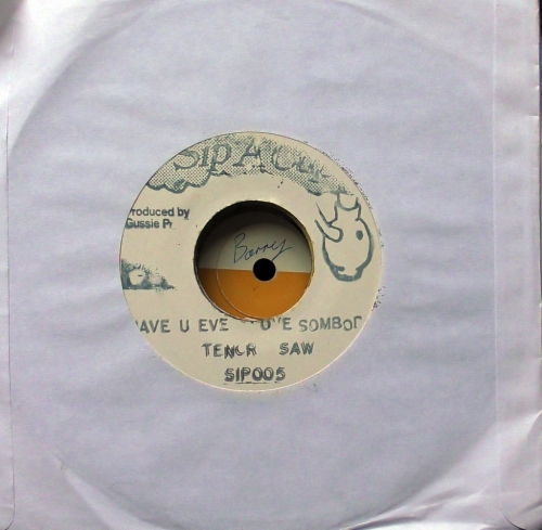 Tenor Saw – Have You Ever Loved Somebody Sip A Cup Records – SIP 005