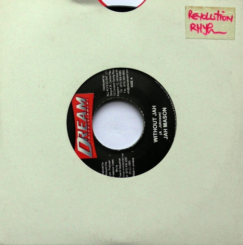 Jah Mason / Cali P – Without Jah / What About Humanity Dream Entertainment