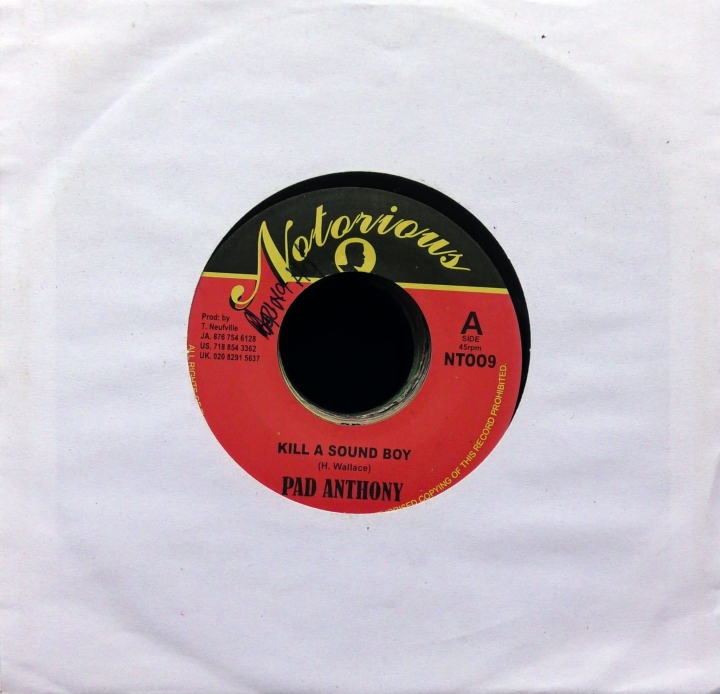 Pad Anthony – Kill A Sound Boy Notorious – NT009