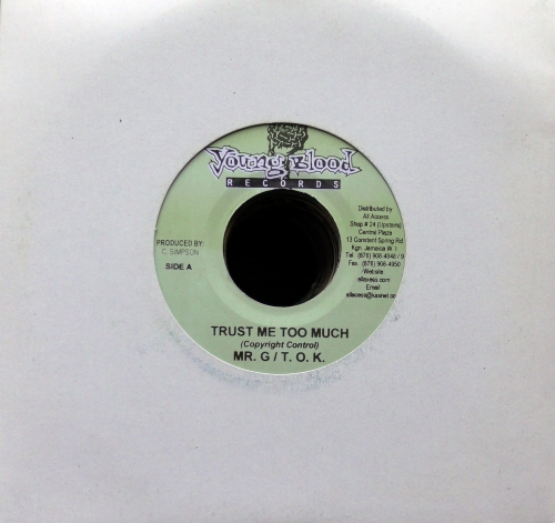 Mr. G , T.O.K. – Trust Me Too Much Young Blood Records