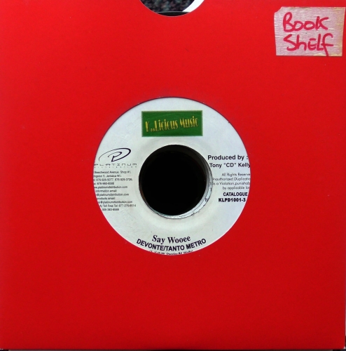 Devonte & Tanto Metro – Say Wooee K..Licious Music – KLPD 1001-3
