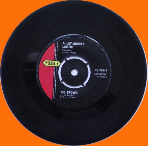 Joe Brown And The Bruvvers – A Lay-About's Lament Piccadilly – 7N.35047
