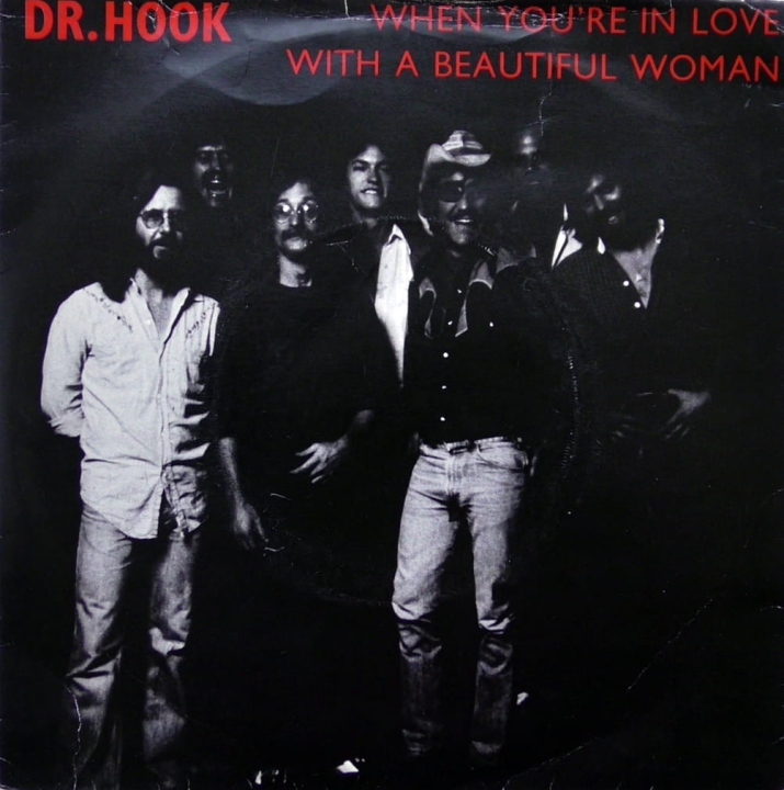 Dr. Hook – When You're In Love With A Beautiful Woman Capitol Records – CL 16039 Picture Sleeve