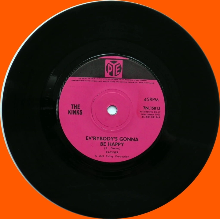 The Kinks – Ev'rybody's Gonna Be Happy Pye Records – 7N.15813
