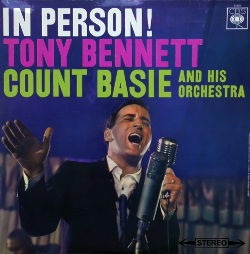 Tony Bennett With Count Basie And His Orchestra* – In Person! CBS – SBPG 62250 (CS 8104)