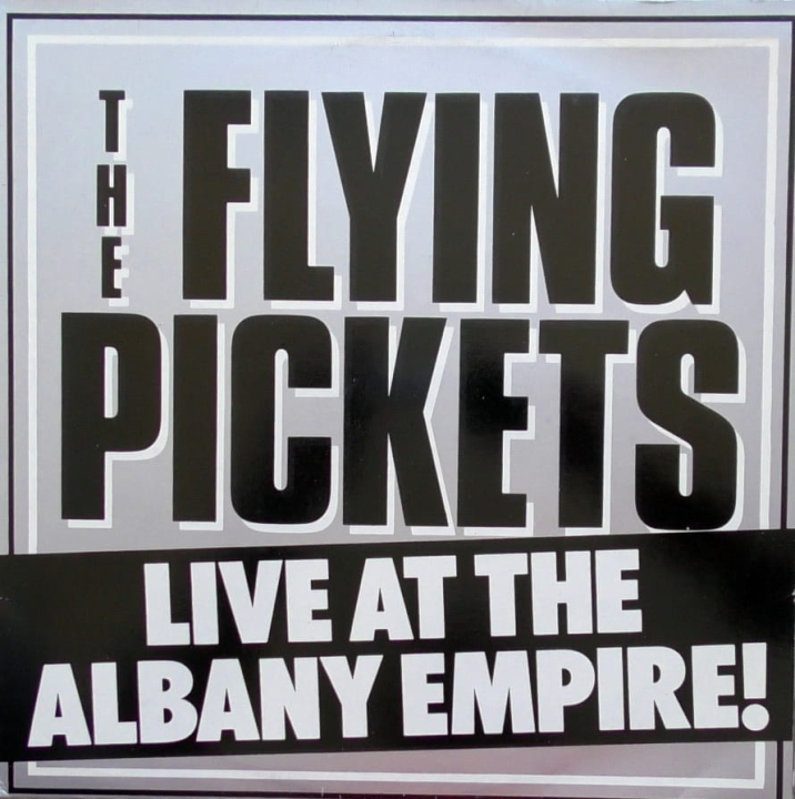 The Flying Pickets – Live At The Albany Empire! AVM Records – AVM LP 0001