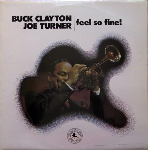 Buck Clayton, Joe Turner – Feel So Fine! Black Lion Records – 2460 202