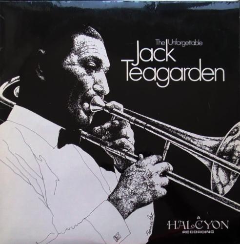 Jack Teagarden – The Unforgettable Jack Teagarden Halcyon Records – HAL.4