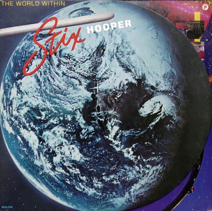 Stix Hooper – The World Within  MCA Records – MCA-3180