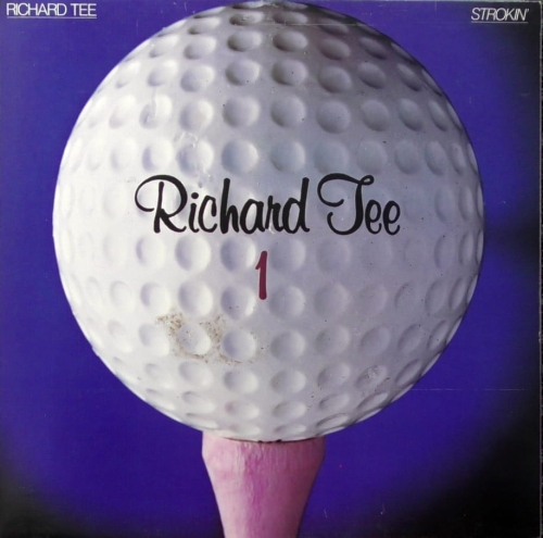Richard Tee – Strokin'  Tappan Zee Records – JC 35695