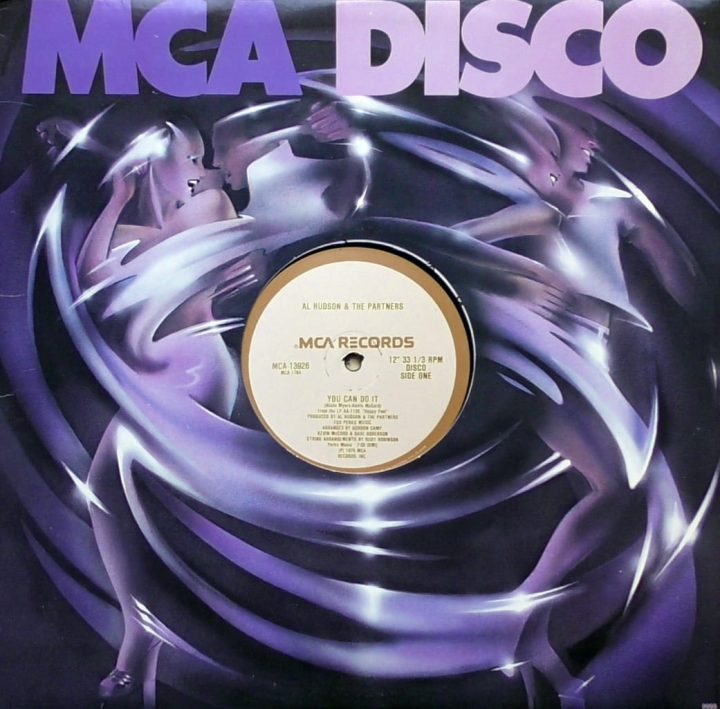 Al Hudson & The Partners – You Can Do It / I Don't Want You To Leave Me MCA Records – MCA-13926
