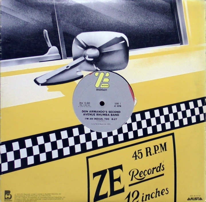 Don Armando's Second Avenue Rhumba Band – I'm An Indian, Too / Deputy Of Love  ZE Records – ZEA 12-003