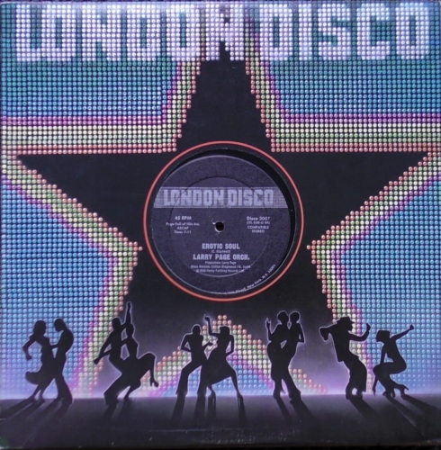 Larry Page Orch. – Erotic Soul / I'm Hooked On You London Disco – Disco 3007