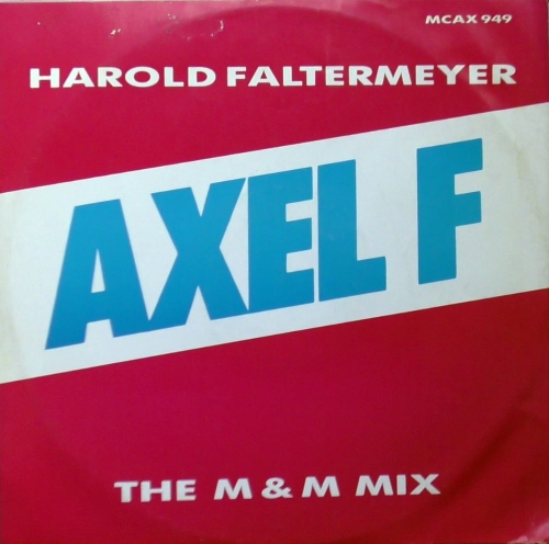 Harold Faltermeyer – Axel F (The M & M Mix) MCA Records – MCAX 949