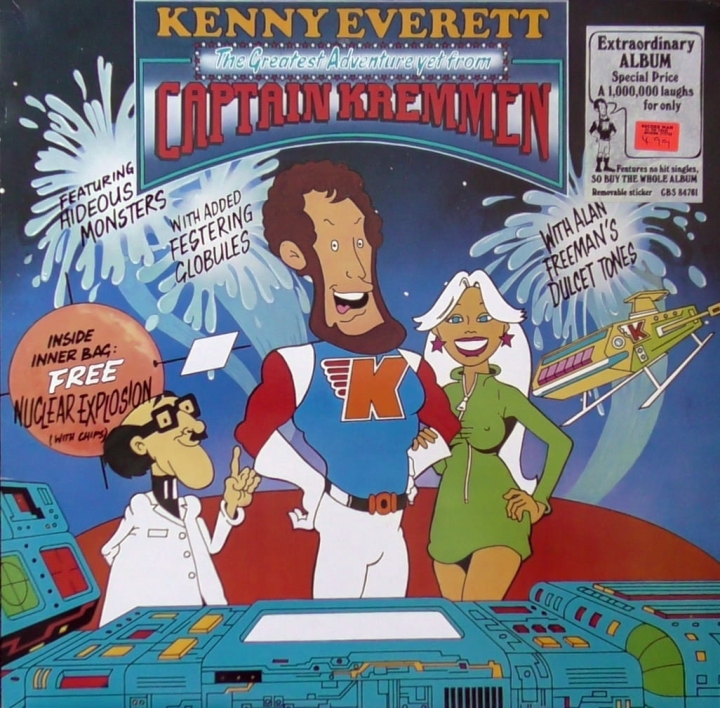 Kenny Everett – The Greatest Adventure Yet From Captain Kremmen CBS – CBS 84761