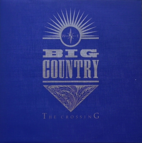 Big Country – The Crossing  Mercury – MERS 27