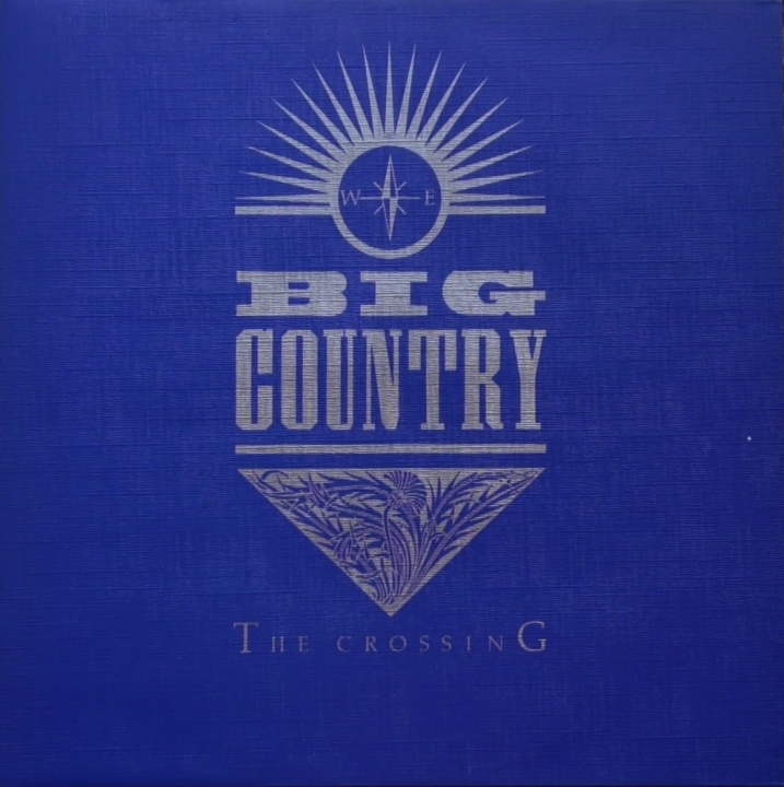 Big Country – The Crossing  Mercury – MERS 27