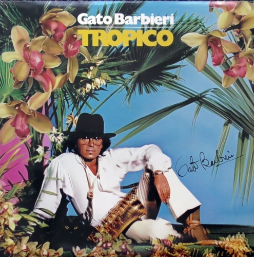 Gato Barbieri – Tropico A&M Records – AMLH 64710
