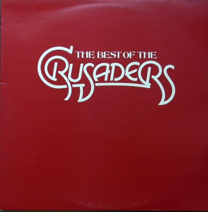 The Crusaders – The Best Of The Crusaders MCA Records – ABCD 612