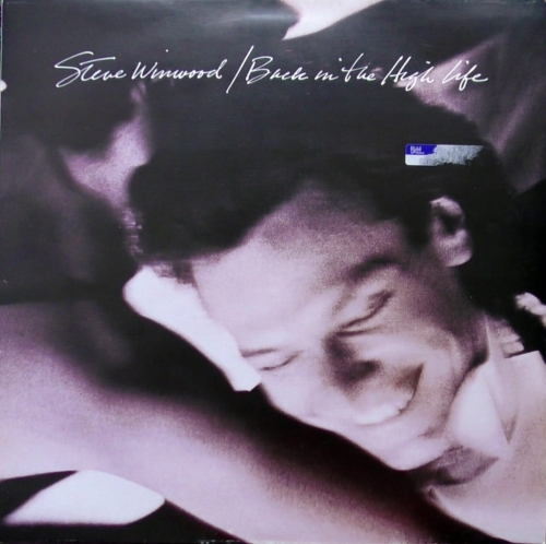 Steve Winwood – Back In The High Life Island Records – ILPS 9844