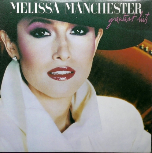 Melissa Manchester – Greatest Hits Arista – AL 9611