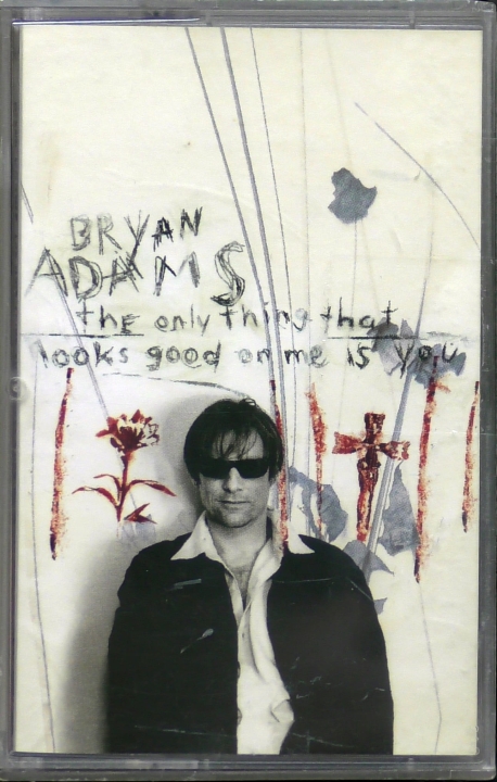 Bryan Adams – The Only Thing That Looks Good On Me Is You A&M Records – 581 579-4