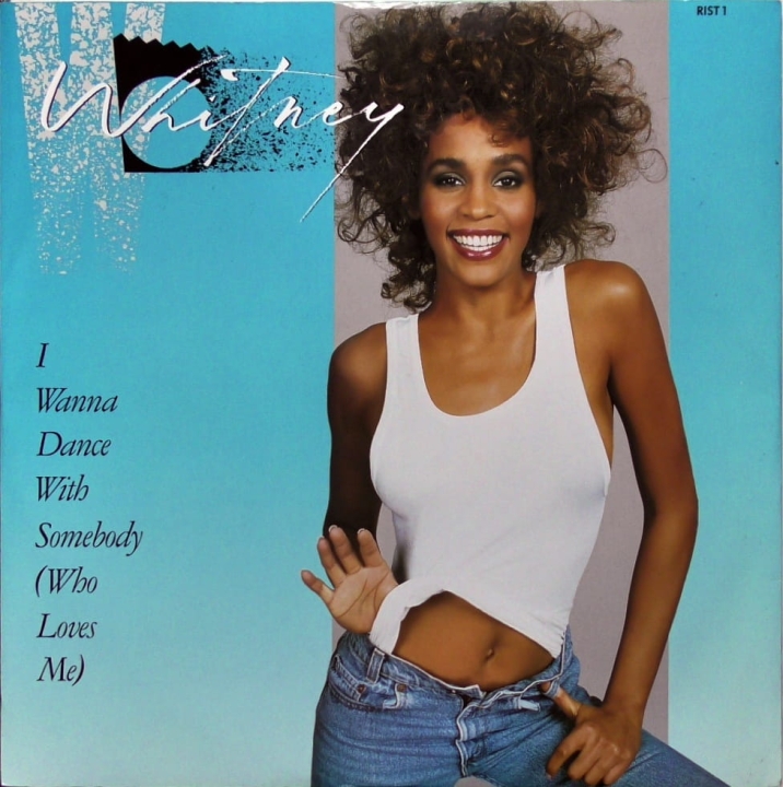 Whitney Houston – I Wanna Dance With Somebody (Who Loves Me) Arista – RIST 1