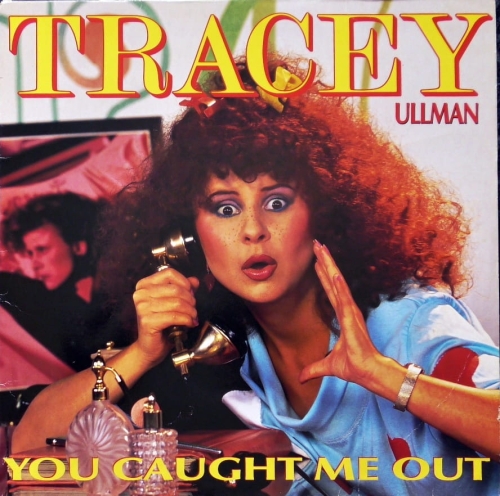Tracey Ullman – You Caught Me Out Stiff Records – SEEZ 56