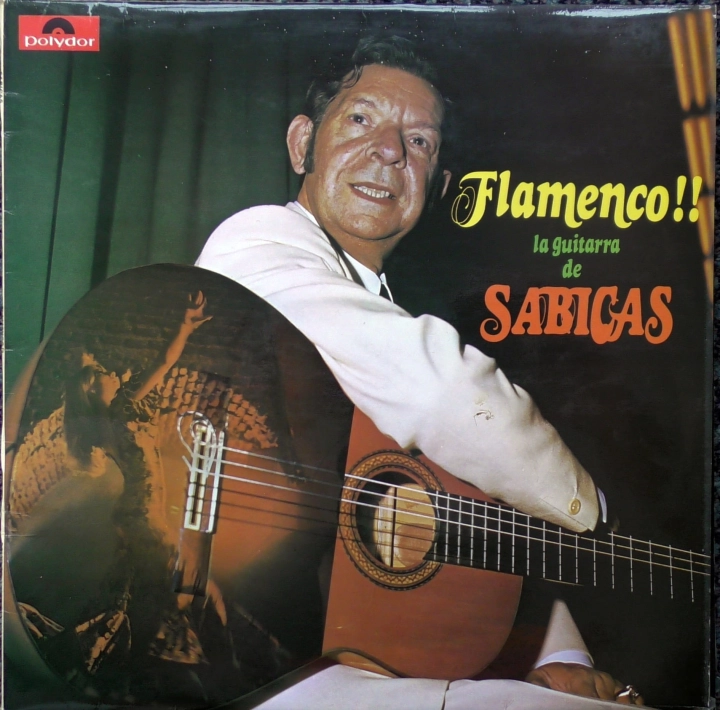 Sabicas – Flamenco!! La Guitarra De Sabicas Polydor – 2480 138