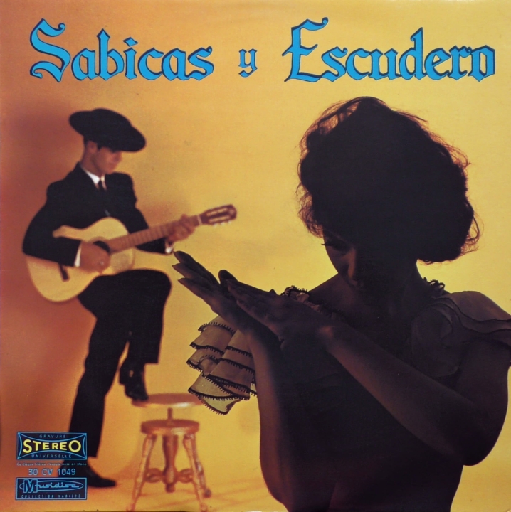 Sabicas Y Escudero – La Pureté Du Flamenco  Musidisc – 30 CV 1049