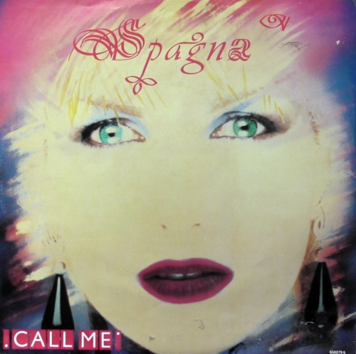Spagna – Call Me (Special Viva Remix) CBS – 650279 9