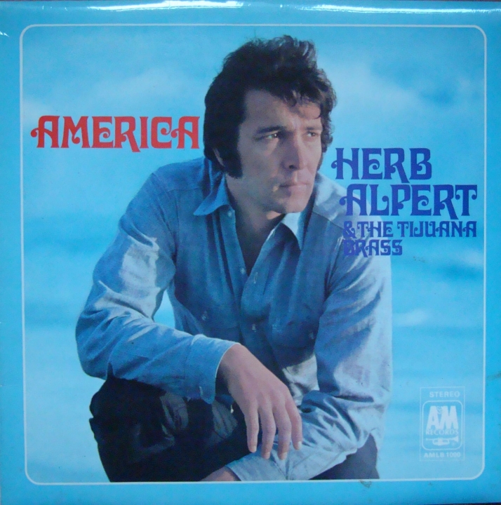 Herb Alpert & The Tijuana Brass ‎– America Winyle AMLB 1000