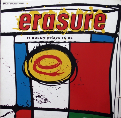 Erasure – It Doesn't Have To Be (Limited Edition Remix)  Mute – INT 126.859