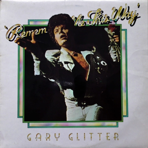 Gary Glitter – Remember Me This Way  BELLS 237