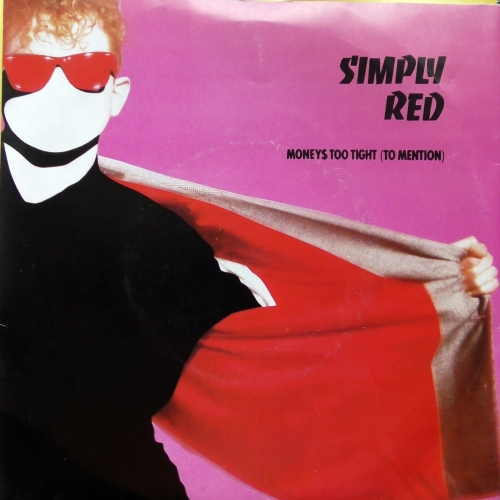Simply Red ‎– Money's Too Tight (To Mention) Elektra ‎– EKR 9