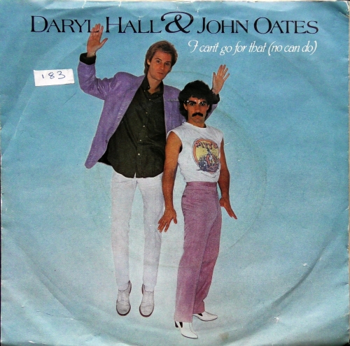 Daryl Hall & John Oates ‎– I Can't Go For That (No Can Do)  RCA ‎– RCA 172