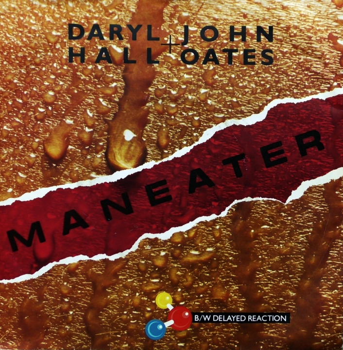 Daryl Hall + John Oates ‎– Maneater RCA ‎– RCA 290
