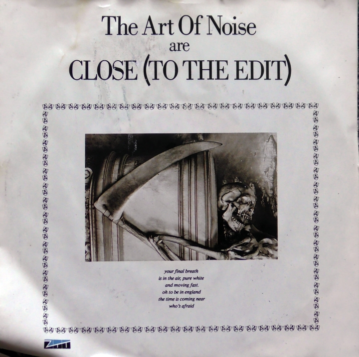 The Art Of Noise ‎– Close (To The Edit)  ZTT ‎– ZTPS 01