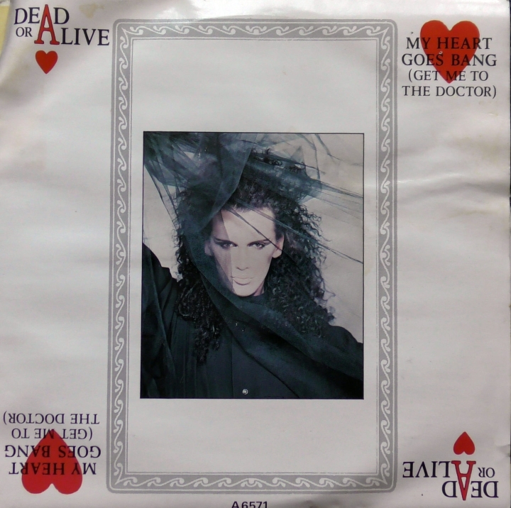 Dead Or Alive ‎– My Heart Goes Bang (Get Me To The Doctor) Epic ‎– A 6571