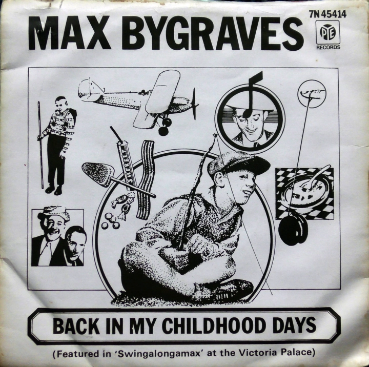 Max Bygraves ‎– Back In My Childhood Days Pye Records ‎– 7N 45414