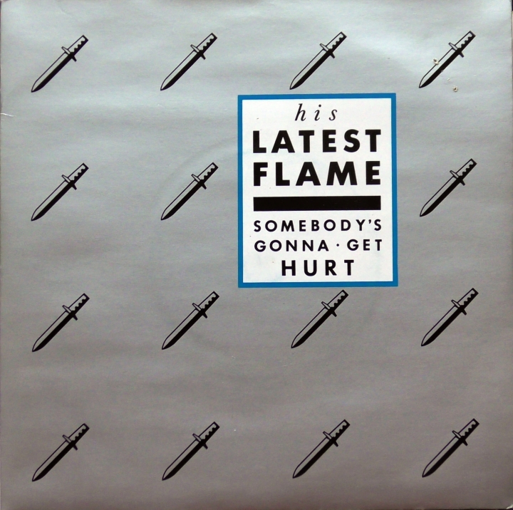 His Latest Flame ‎– Somebody's Gonna Get Hurt Go! Discs ‎– GOD 10