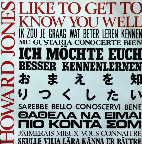 Howard Jones ‎– Like To Get To Know You Well  WEA ‎– HOW 5