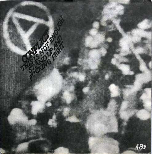 Conflict – This Is Not Enough Stand Up And Fucking Fight Mortarhate Records ‎– MORT 8