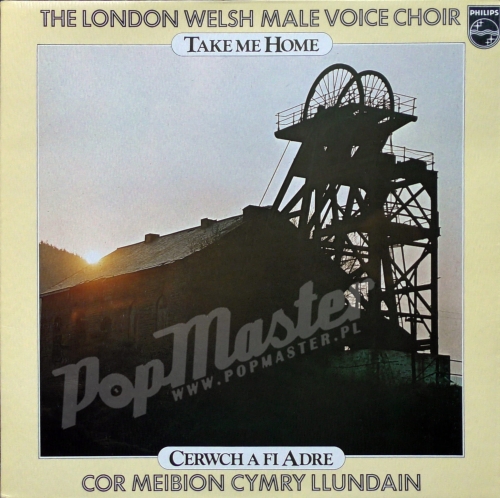 The London Welsh Male Voice Choir Take Me Home 9109 207 Pop Winyle