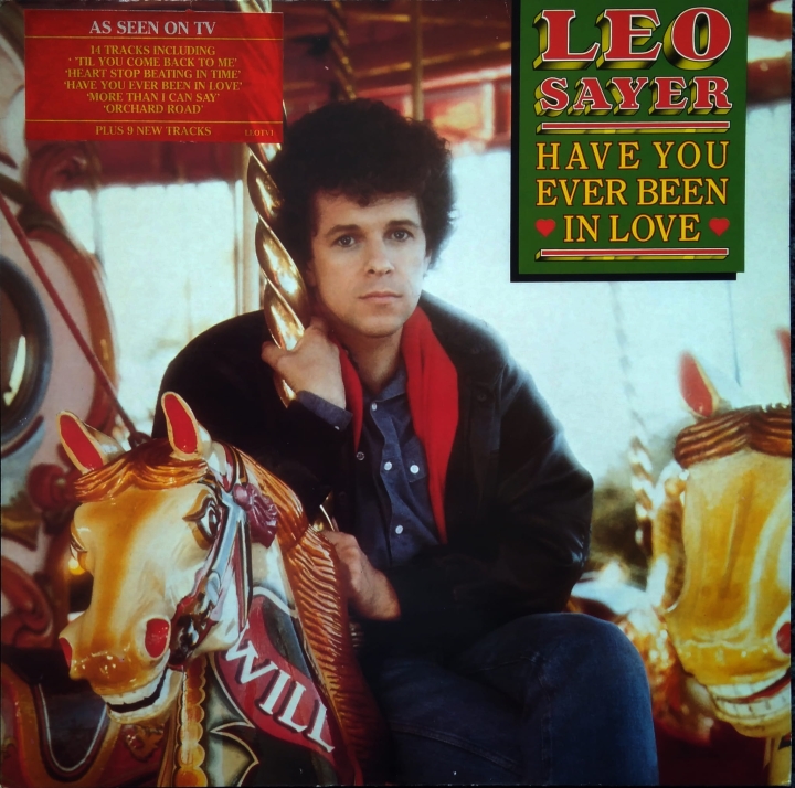 Leo Sayer ‎– Have You Ever Been In Love  Chrysalis ‎– LEOTV 1