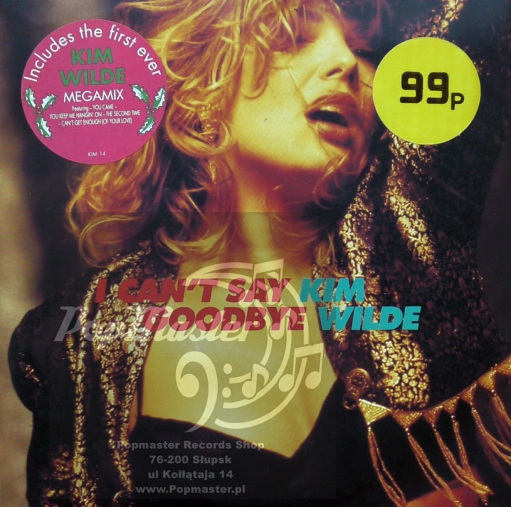 Kim Wilde I Can't Say Goodbye MCA Records ‎– KIM 14 Vinyl, 7"