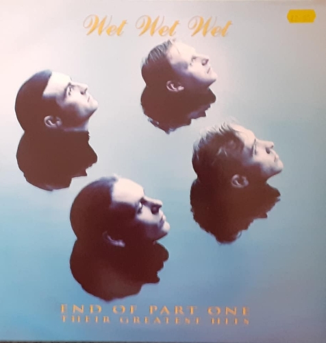 Wet Wet Wet – End Of Part One - Their Greatest Hits The Precious Organisation ‎– 518 477-1