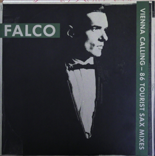 Falco – Vienna Calling (86 Tourist Sax Mixes) A&M Records – AMX 318